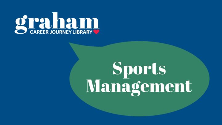 Graham Career Journey Library logo with a speech bubble that says "Sports Management"