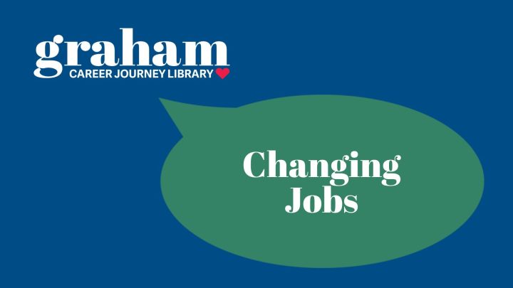Graham Career Journey Library logo with a speech bubble that says "Changing Jobs"