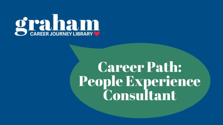 Graham Career Journey Library logo with a speech bubble that says "Career Path: People Experience Consultant"